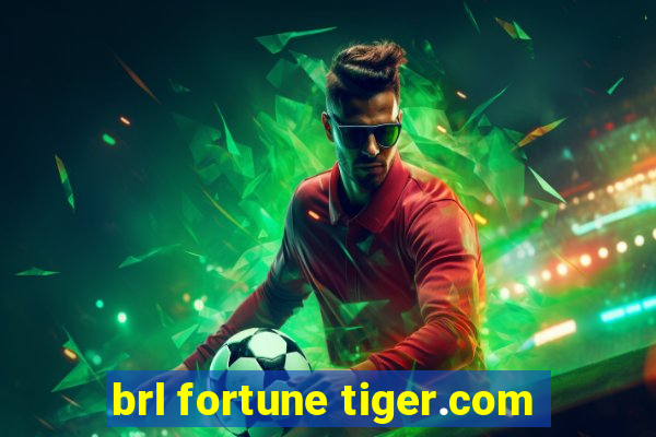 brl fortune tiger.com